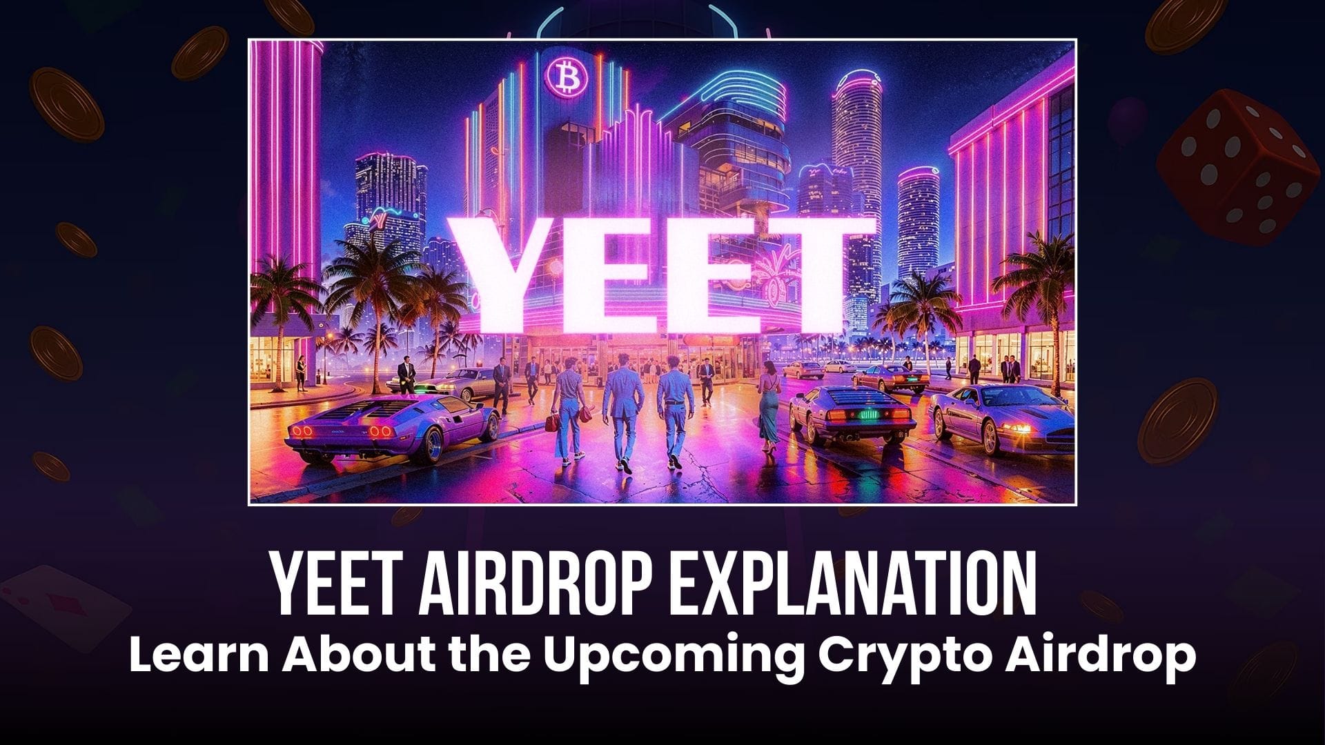 graphic for "Yeet Airdrop Explanation: Learn About the Upcoming Crypto Airdrop"