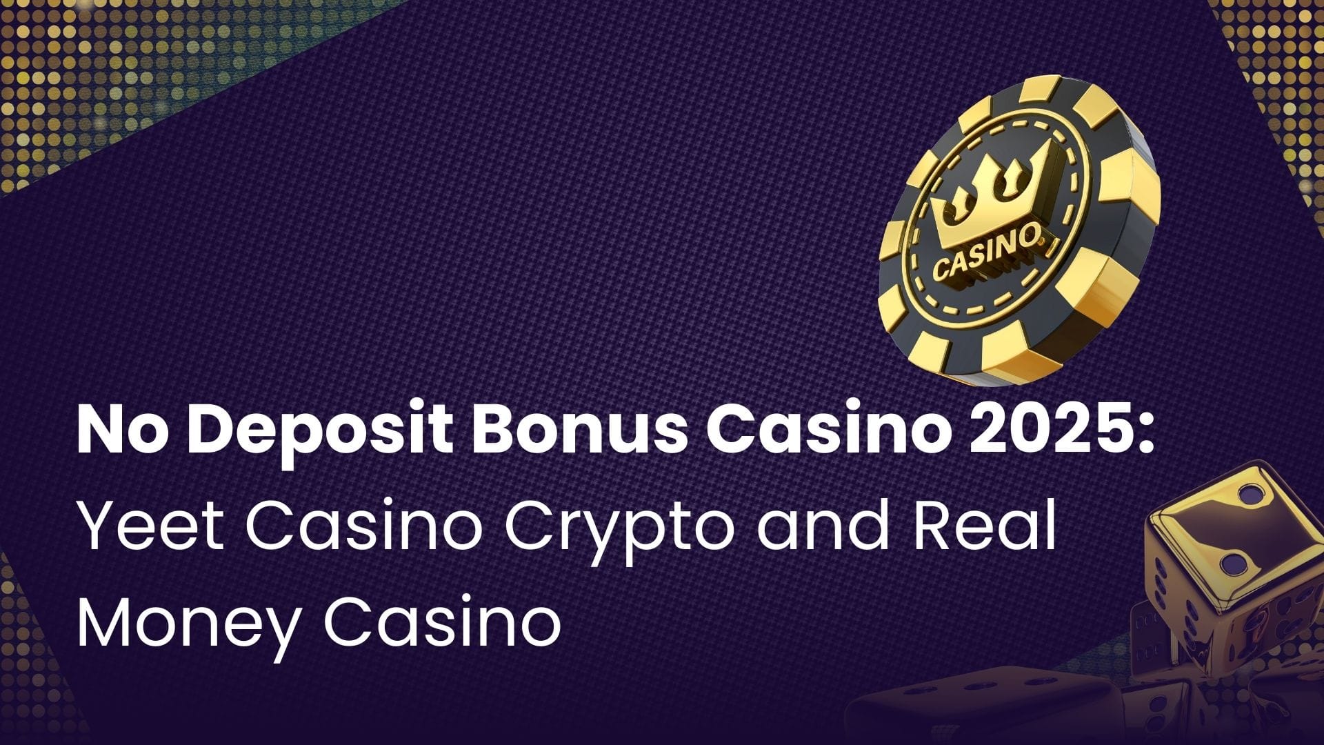 No Deposit Bonus Casino 2025 - Yeet Casino Crypto and Real Money Casino