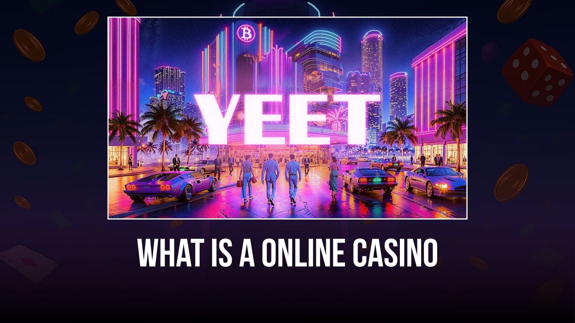 graphic for article What Is Online Casino