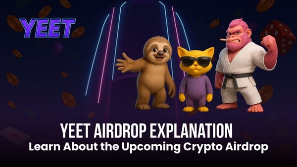 a thumbnail with graphics for Yeet Airdrop Explanation: Learn About the Upcoming Crypto Airdrop